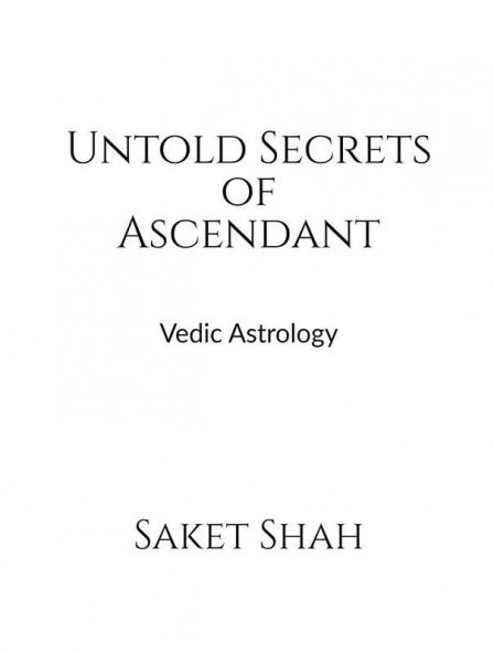 Untold Secrets of Ascendant : Vedic Astrology