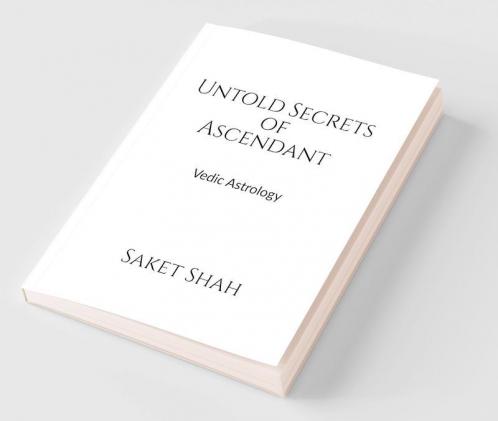 Untold Secrets of Ascendant : Vedic Astrology