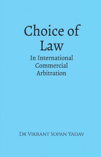 Choice Of Law In International Commercial Arbitration