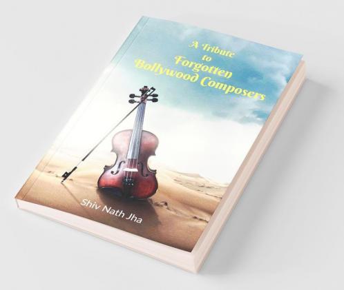 A Tribute To Forgotten Bollywood Composers