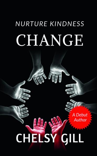 Change : Nurture Kindness