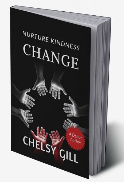 Change : Nurture Kindness