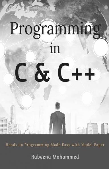 Programming In C And C++: Hands On Programming Made Easy
