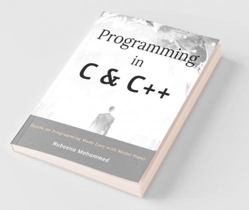 Programming In C And C++: Hands On Programming Made Easy