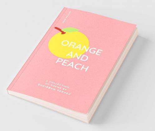 Orange And Peach: A Collection Of Poems