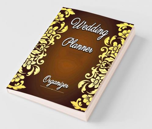 Wedding Planner & Organizer: Undated Wedding Planner Book And Organizer Budget Planning And Checklist Notebook Bridal Book Planner Organizing Your Dream Wedding