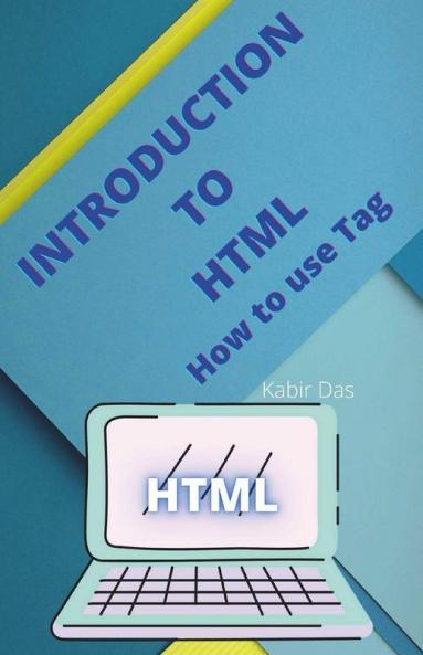 Introduction To Html How To Use Tag: Html