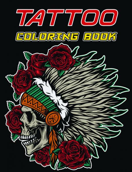 Tattoo Coloring Book : Beautiful Modern Tattoo Illustrations Ultimate Tattoo Coloring Book Adult Tattoo Coloring Book