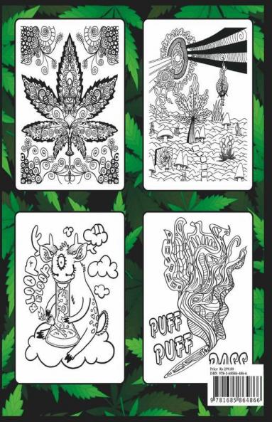Stoner Coloring Book : The Psychedelic Coloring Book For Relaxation And Stress Relief Stoner Coloring