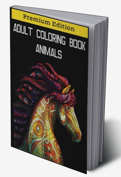 Adult Coloring Book Animals : Stress Relieving Designs Animals Fun Easy and Relaxing Coloring Pages for Animal Lovers