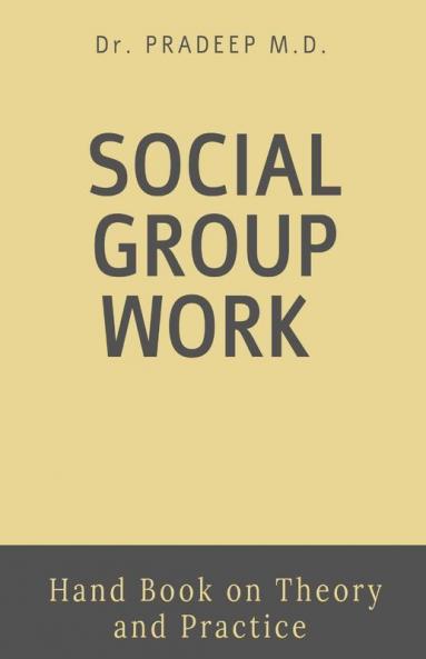 Social Group Work: Theory And Practice