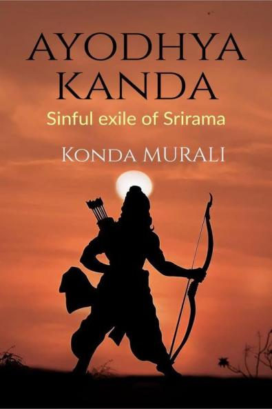Ayodhya Kanda : Sinful exile of Srirama