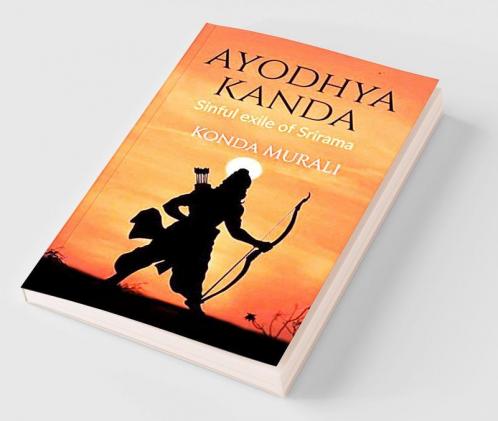 Ayodhya Kanda : Sinful exile of Srirama