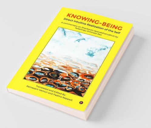 Knowing-Being : Direct Intuitive Realization Of The Self