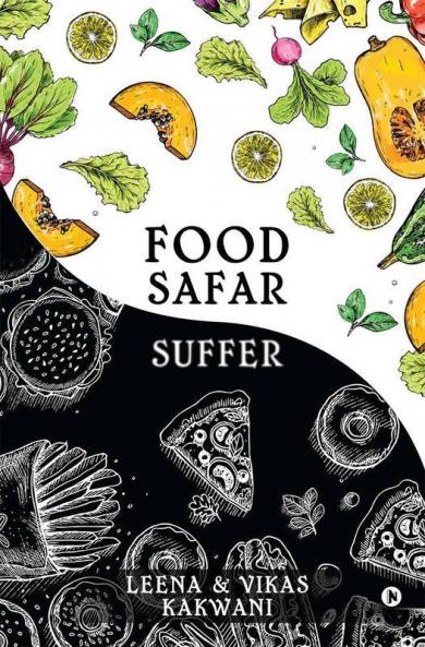 Food Safar/Suffer : Your Real-Life Experience