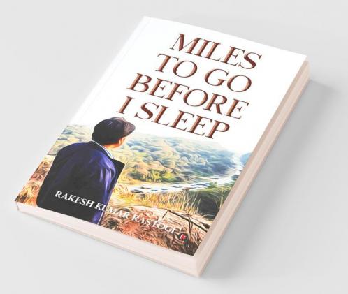 Miles To Go Before I Sleep