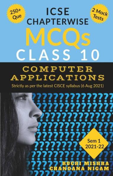 Icse Chapterwise Mcqs: Class 10 Computer Application