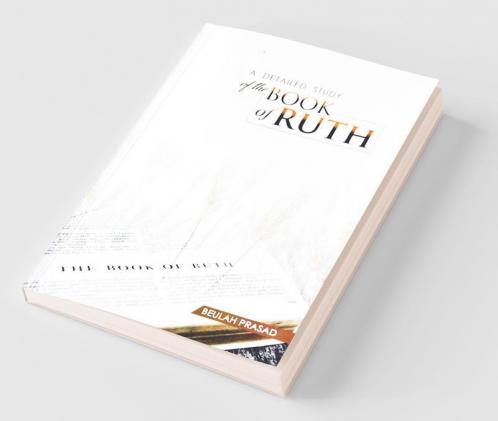A Detailed Study Of The Book Of Ruth