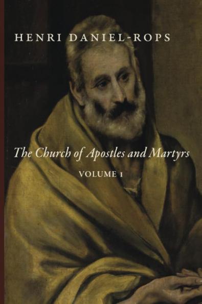 The Church of Apostles and Martyrs Volume 1