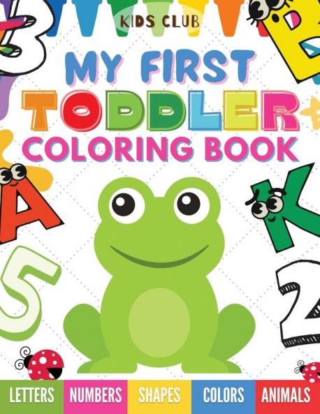 My First Toddler Coloring Book