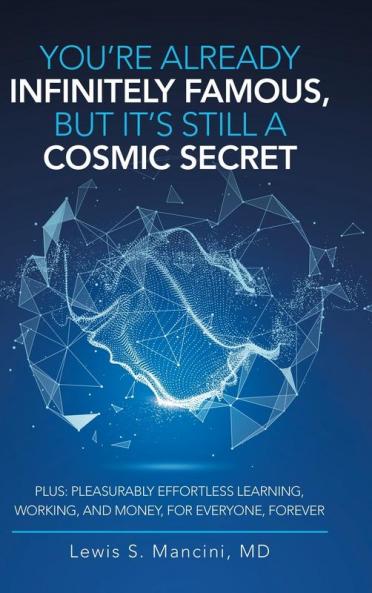 You'Re Already Infinitely Famous but It's Still a Cosmic Secret