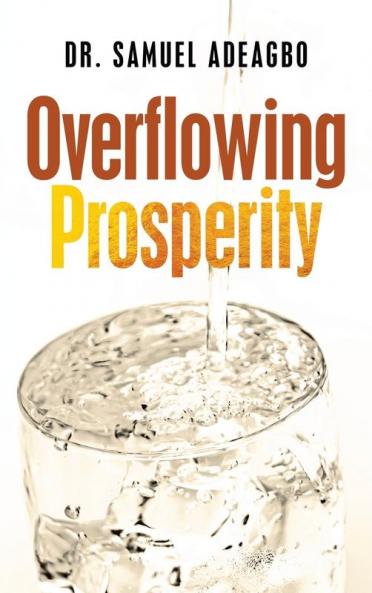 Overflowing Prosperity