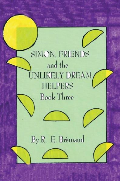 Simon Friends and the Unlikely Dream Helpers