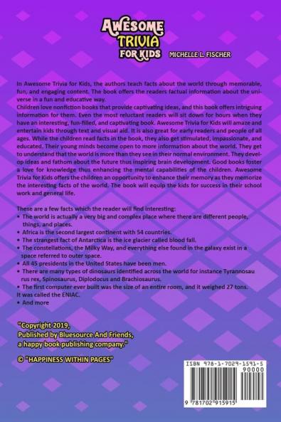 Awesome Trivia For Kids: Strange And Interesting Fun Facts About The World Presidents Science Animals Dinosaurs And Space