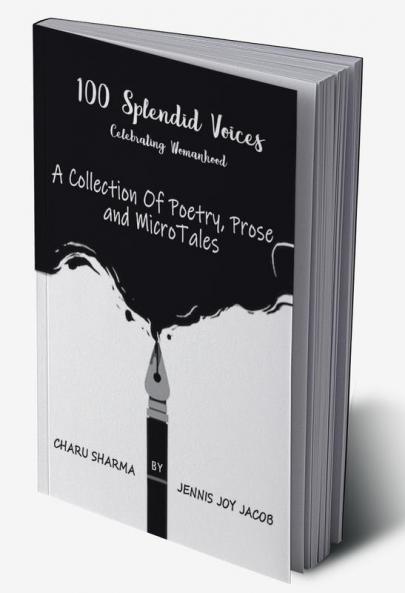 100 Splendid Voices : Celebrating Womanhood