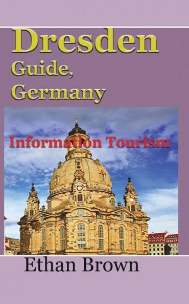 Dresden Guide Germany