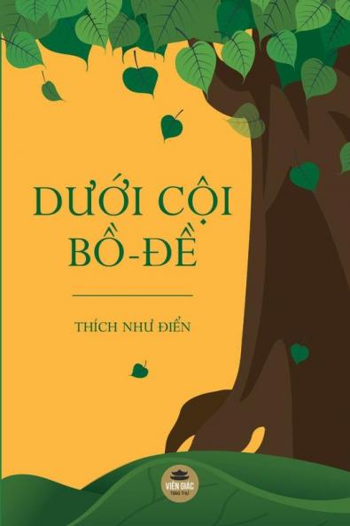 Dưới Cội Bồ-Đề (Vietnamese Edition)