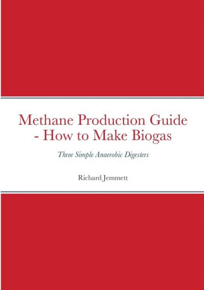Methane Production Guide - How to Make Biogas