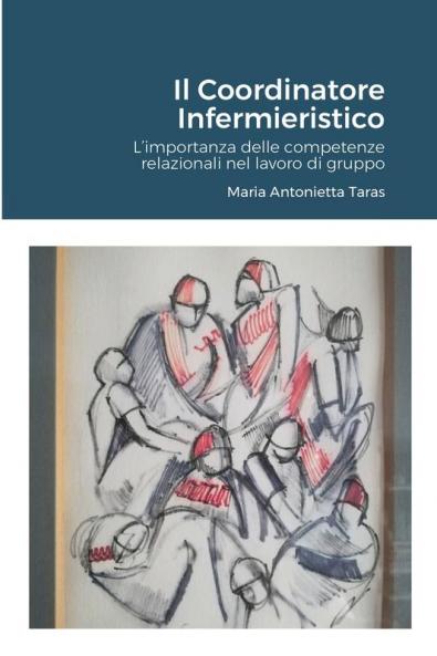 Il Coordinatore Infermieristico.