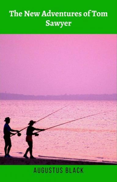 The New Adventures Of Tom Sawyer