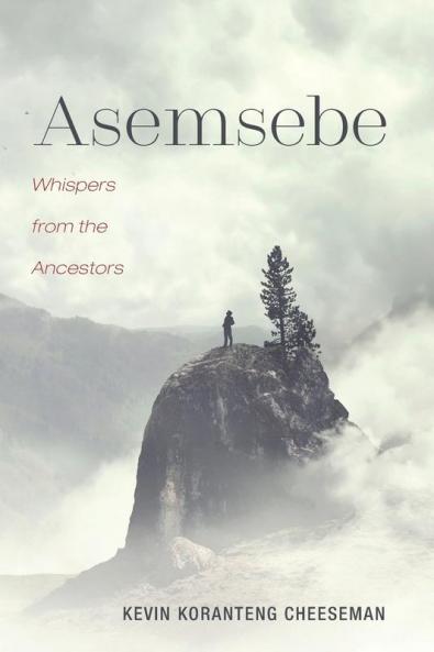 Asemsebe: Whispers from the Ancestors