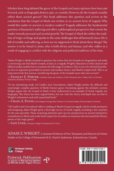 Of Conflict and Concealment: The Gospel of Mark as Tragedy: 5 (McMaster Biblical Studies)