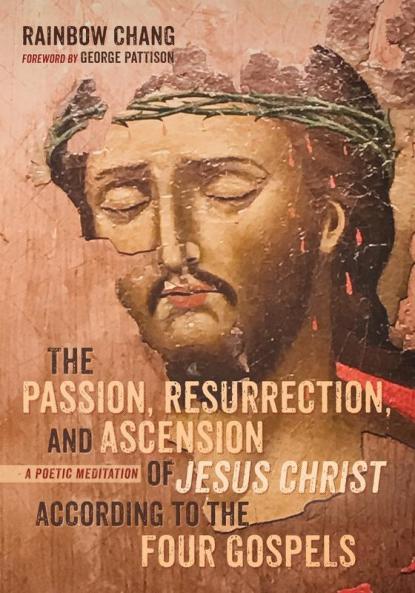 The Passion Resurrection and Ascension of Jesus Christ According to the Four Gospels (PDF)