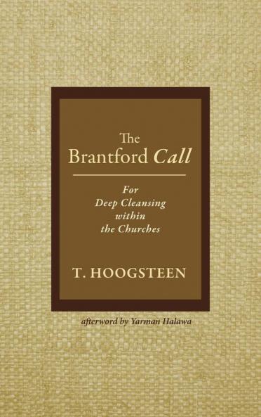 The Brantford Call: For Deep Cleansing Within the Churches