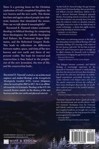The New Heaven and New Earth: An Interdisciplinary Comparison Between Jürgen Moltmann Karl Rahner and Gregory Beale