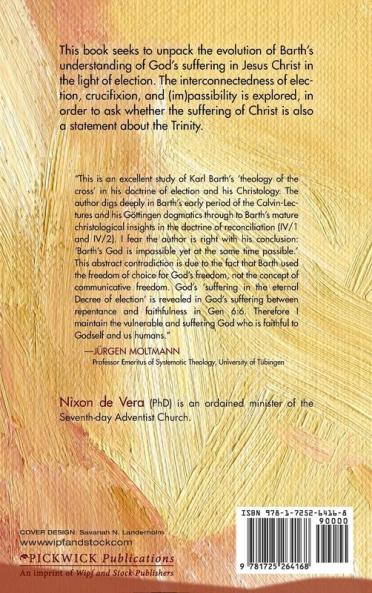 The Suffering of God in the Eternal Decree: A Critical Study of Karl Barth on Election