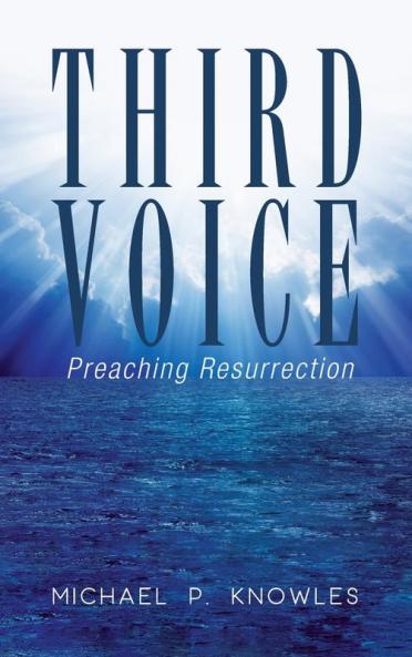 Third Voice: Preaching Resurrection