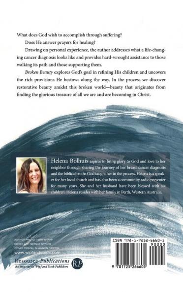 Broken Beauty: Reflections of a Soul Refined by Cancer