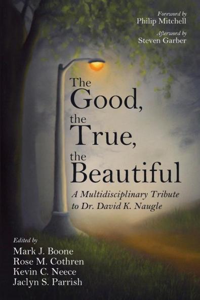 The Good the True the Beautiful