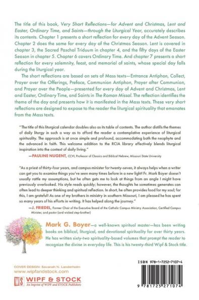 Very Short Reflections--For Advent and Christmas Lent and Easter Ordinary Time and Saints--Through the Liturgical Year