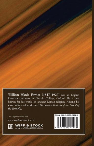 The Religious Experience of the Roman People: From the Earliest Times to the Age of Augustus. the Gifford Lectures for 1909-10