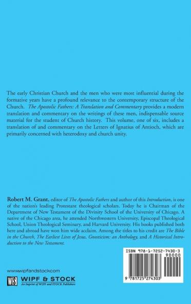 The Apostolic Fathers A New Translation and Commentary Volume IV: Ignatius of Antioch