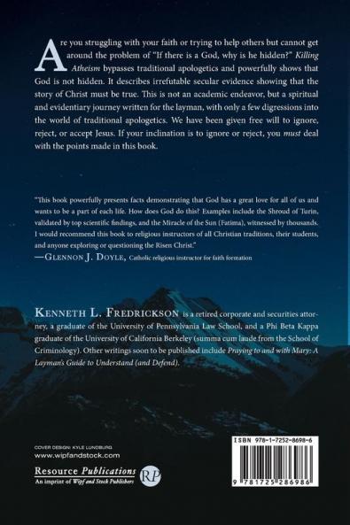 Killing Atheism: Powerful Evidence and Reasons to Believe Jesus