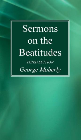 Sermons on the Beatitudes 3rd Edition