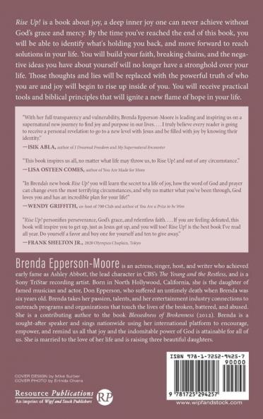Rise Up: Uncover the Darkness Move Into the Light and Experience a Life of Joy!