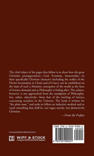 Christian Theism and a Spiritual Monism Second Edition: God Freedom and Immortality in View of Monistic Evolution